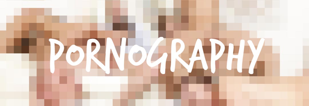 Pornography