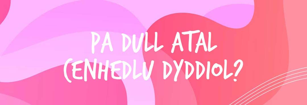 Pa Dull Atal Cenhedlu Dyddiol?