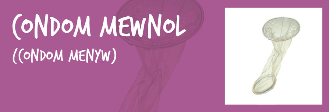 Condom Mewnol (Condom Menyw)